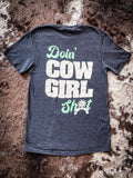 Doin' Cowgirl Sh*t Tee - Apparel - Bronco Western Supply Co. - Bronco Western Supply Co.