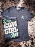 Doin' Cowgirl Sh*t Tee - Apparel - Bronco Western Supply Co. - Bronco Western Supply Co.